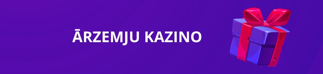 Kas ir ārzemju kazino?