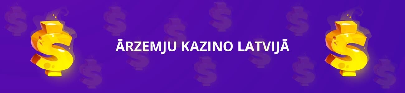 Par ārzemju kazino Latvijā
